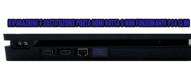 riparazione hdmi ps4 slim